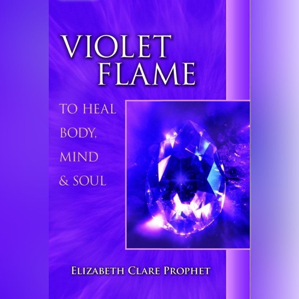 Elizabeth Clare Prophet - Violet Flame to Heal Body, Mind and Soul